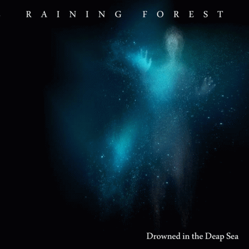 Raining Forest : Drowned in the Deap Sea (EP)